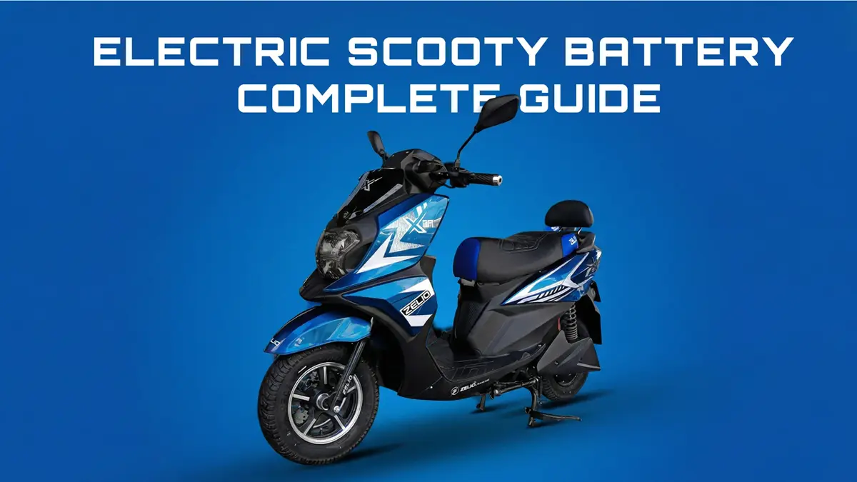 ELECTRIC SCOOTY BATTERY _COMPLETE GUIDE