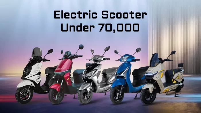 Electric Scooter Under 70000